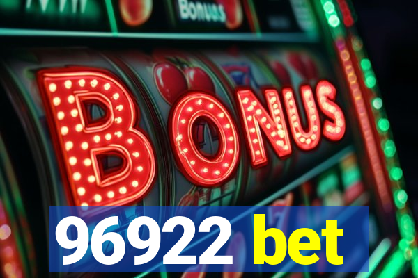 96922 bet